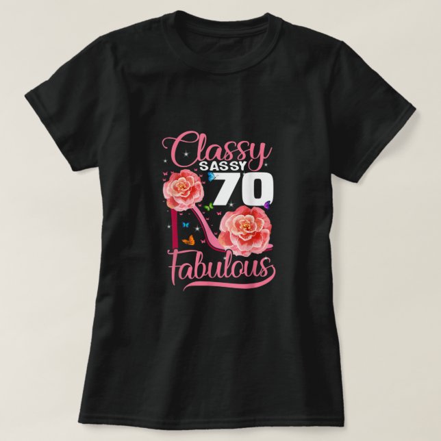Camiseta 70.º Regalo de cumpleaños Sassy 70 Flor fabulosa (Diseño del anverso)