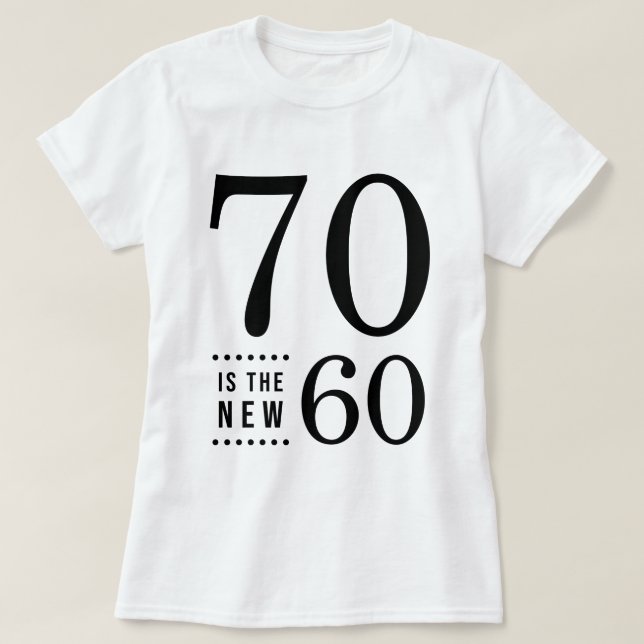 Camiseta 70 Aniversario Negro 70 es el nuevo 60 (Diseño del anverso)
