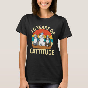 Camiseta 70 Años de Cattitude Amante de los Gatos Cumpleaño