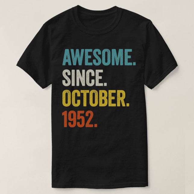 Camiseta 70 años de edad asombrosa desde octubre de 1952 70 (Diseño del anverso)