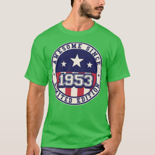 Camiseta 70 años de edad increíble desde 1953 70º cumpleaño