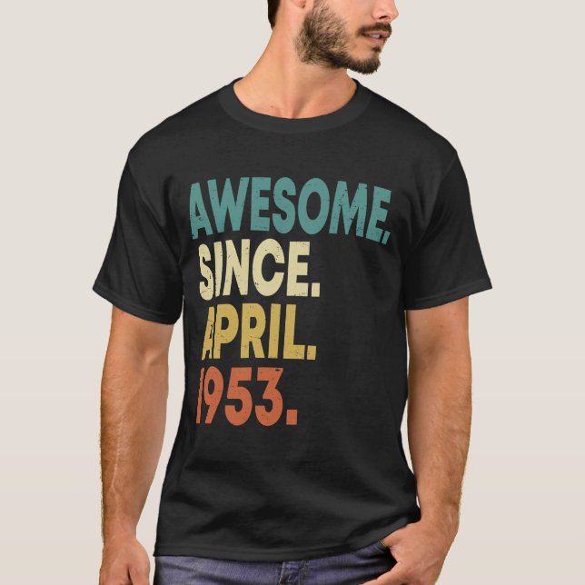 Camiseta 70 años de edad increíble desde abril de 1953 70º  (Anverso)