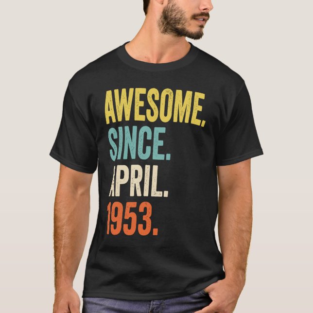 Camiseta 70 años de edad increíble desde abril de 1953 70º  (Anverso)