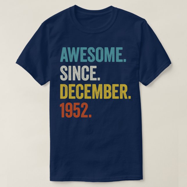 Camiseta 70 años de edad increíble desde diciembre de 1952  (Diseño del anverso)