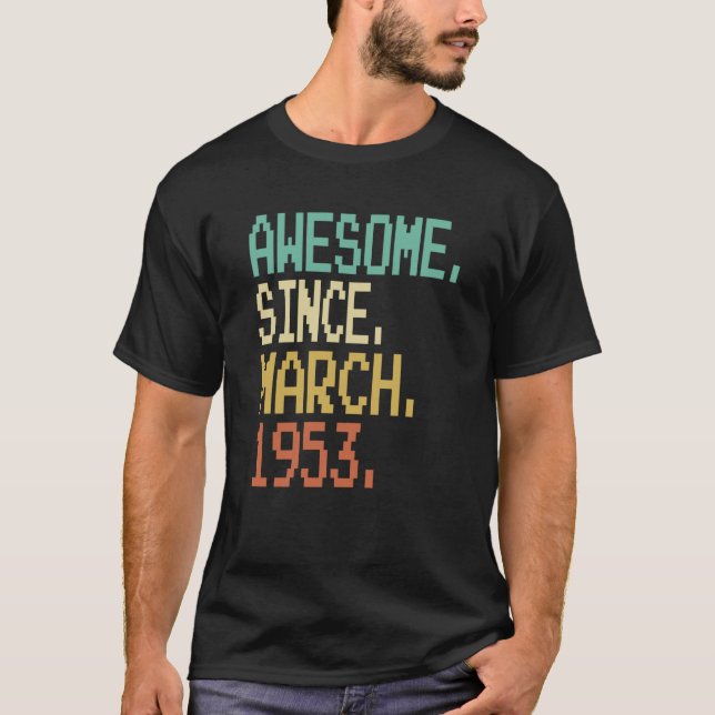 Camiseta 70 años de edad increíble desde marzo de 1953 70º  (Anverso)