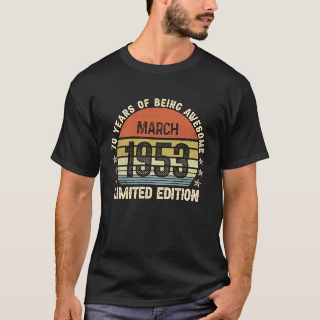 Camiseta 70 años de edad increíble desde marzo de 1953 70º  (Anverso)