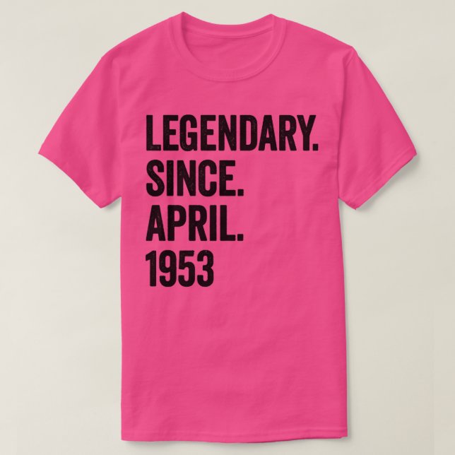 Camiseta 70 años legendarios desde abril de 1953 70º cumple (Diseño del anverso)