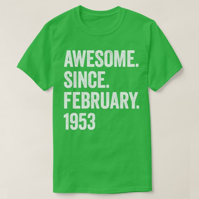 Camiseta 70 años sorprendentes desde febrero de 1953 70º cu (Diseño del anverso)