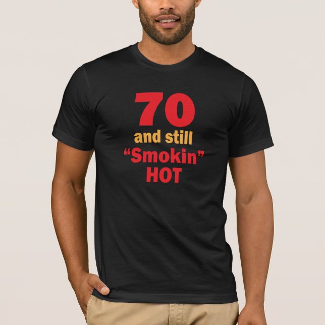 Camiseta 70 años y aún Smokin calientes (Anverso)