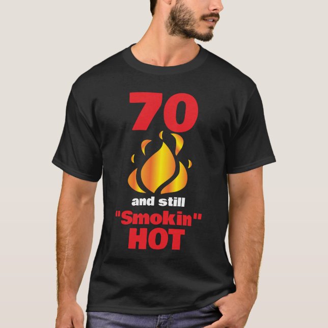 Camiseta 70 años y todavía húmedo caliente - 70 cumpleaños (Anverso)