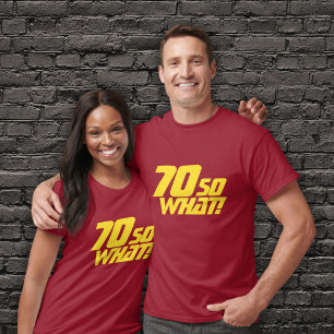 Camiseta 70 Así que qué graciosa cita Inspiradora 70 cumple