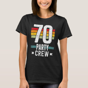 Camiseta 70 Cumpleaños 70 Fiesta Crew Squad 70th Bday Group