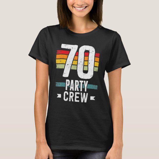 Camiseta 70 Cumpleaños 70 Fiesta Crew Squad 70th Bday Group (Anverso)