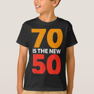 Camiseta 70 Is The New 50 Funny 70th Birthday Seventy Years