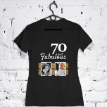 Camiseta 70 y Fabulous Gold Purpurina 2 Photo 70th Birthday<br><div class="desc">70 y Fabulous Gold Purpurina 2 Fotos 70th Birthday Black T-shirt. El texto es de color blanco. Añade tus fotos - puedes usar una foto antigua y nueva - antes y después de las fotos.</div>