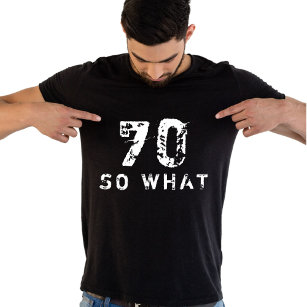 Camiseta 70 Y qué gracioso decir 70 años de negro