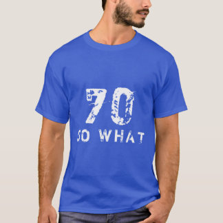 Camiseta 70 Y qué gracioso decir 70 años de negro