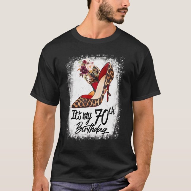 Camiseta 70 Years Old High Heels Leopard It's My 70th Birth (Anverso)