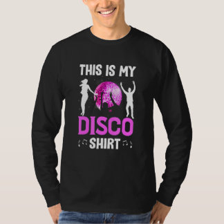 Camiseta 70s & 80s Costume This Is My Disco Costume 1970 19