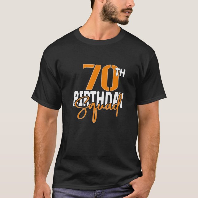 Camiseta 70Th Birthday Squad Family Matching Group (Anverso)