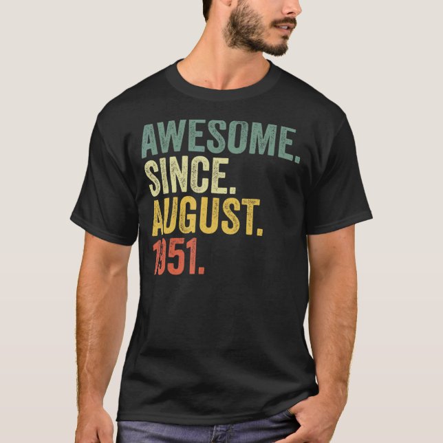 Camiseta 71° cumpleaños increíble desde agosto de 1951 (Anverso)