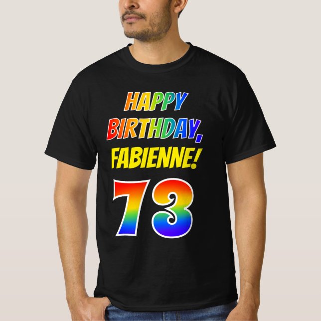Camiseta 73 Aniversario — Negrita, Diversión, Arcoiris 73,  (Anverso)
