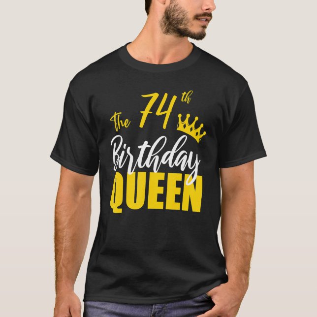Camiseta 74 Aniversario de la Reina Feliz Cumpleaños Fiesta (Anverso)