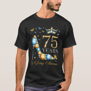 Camiseta 75º Cumpleaños 75 Años De Ser Sorprendente 75 Años