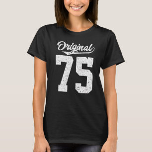Camiseta 75º cumpleaños y setenta y cinco originales