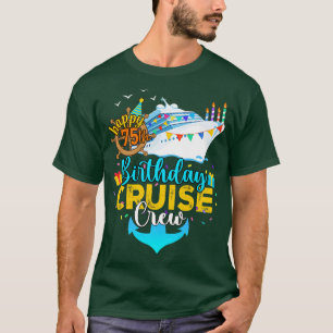 Camiseta 75.ª tripulación de crucero de cumpleaños