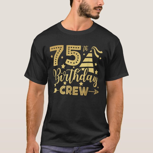 Camiseta 75.ª tripulación de cumpleaños 75 Fiestas Grupo Am (Anverso)