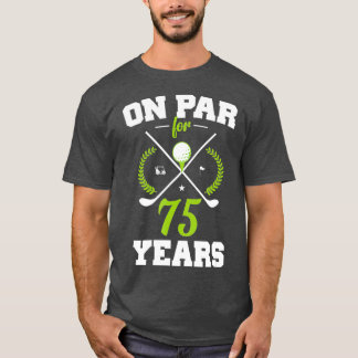 Camiseta 75 años Feliz cumpleaños 75 para los golfistas