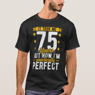 Camiseta 75 Años Para Él, Me Tomó 75 Años Por