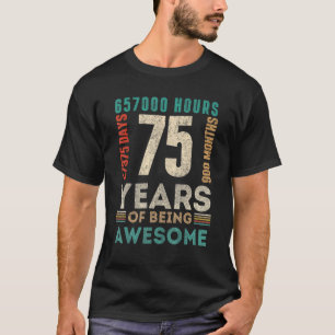 Camiseta 75 días de cumpleaños 75 años cumpleaños
