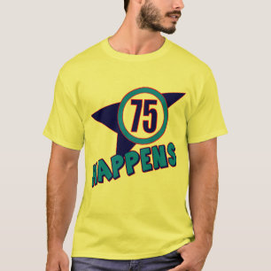 Camiseta 75.o El cumpleaños sucede los regalos
