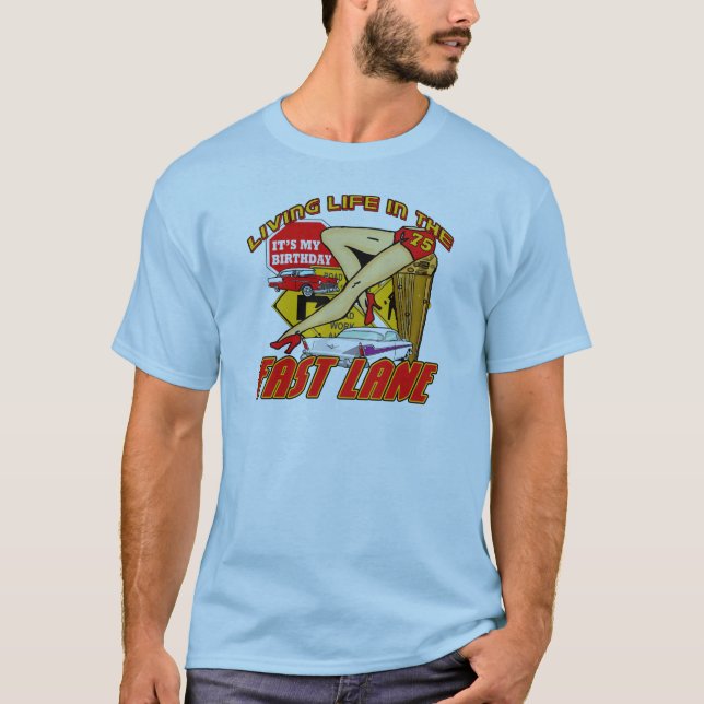 Camiseta 75.os regalos de cumpleaños del carril rápido (Anverso)