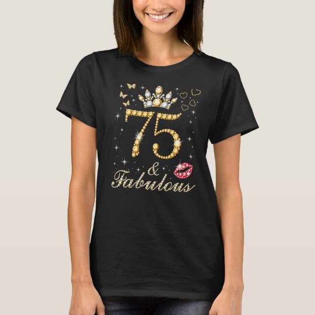 Camiseta 75 y fabuloso cumpleaños 75 años, 75 años y fabul (Anverso)