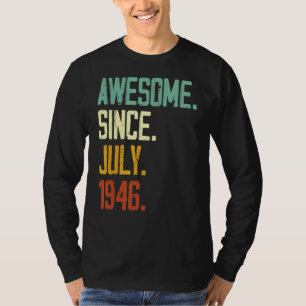 Camiseta 76º cumpleaños increíble desde julio de 1946 76 añ