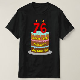 Camiseta 76º cumpleaños — Torta divertida y velas, con nomb