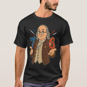 Camiseta 76 1776 Divertido Benjamin Ben Franklin Meme Si Si