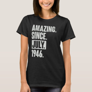 Camiseta 76 años de edad 76º cumpleaños asombroso desde jul