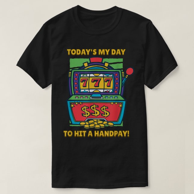 Camiseta 777 Handpay Jackpot Slot Machine Lucky Gambling (Diseño del anverso)