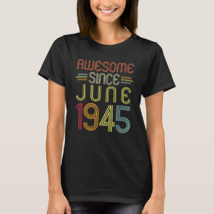 Camiseta 77.º cumpleaños increíble desde junio de 1945