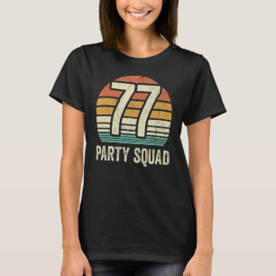 Camiseta 77 Cumpleaños 77 Fiesta Crew Squad 77th Bday Group