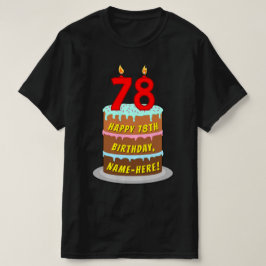 Camiseta 78º cumpleaños — Torta divertida y velas, con nomb
