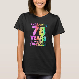 Camiseta 78.ª Idea De Cumpleaños Que Celebra 78 Años De Ser