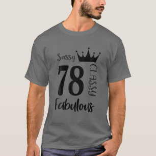 Camiseta 78 Años Elegantes Y Fabulosas Mujeres Graciosas 78
