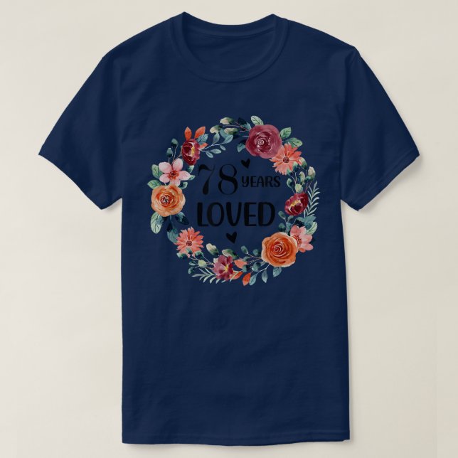 Camiseta 78 Years Loved Mom Grandma 78 Years Old Birthday 1 (Diseño del anverso)