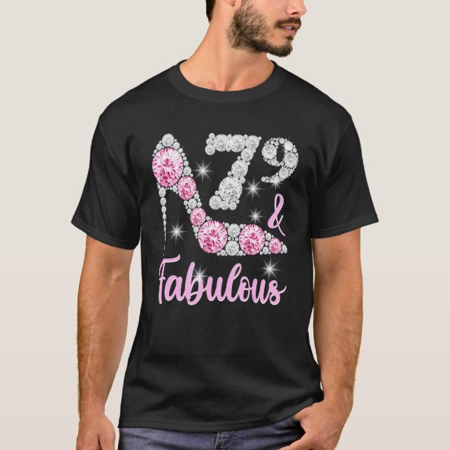 Camiseta 79 Aniversario De Las Mujeres 79 Y Talones Fabulos (Anverso)