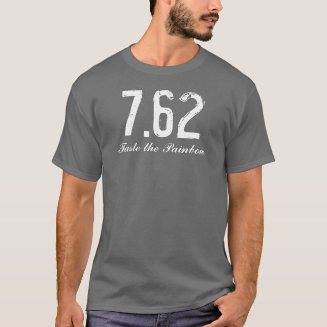 Camiseta 7,62" gusto el Painbow " (Anverso)